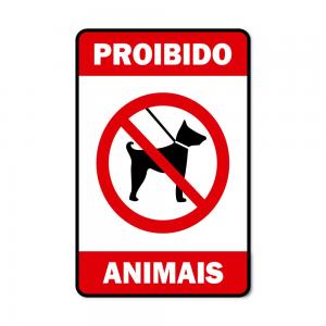 Placa de Sinalização PS 1MM Proibido Animais 4X0 (Colorido 1 lado) ADESIVO VINIL FITA DUPLA FACE 